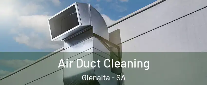 Air Duct Cleaning Glenalta - SA