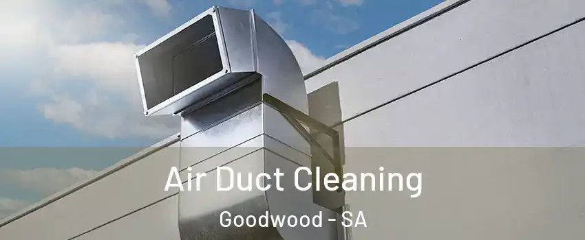 Air Duct Cleaning Goodwood - SA