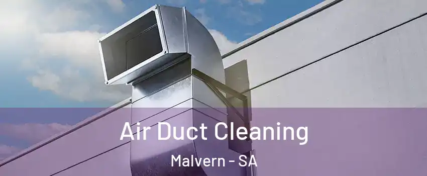 Air Duct Cleaning Malvern - SA