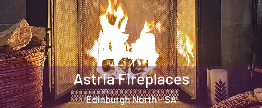 Astria Fireplaces Edinburgh North - SA