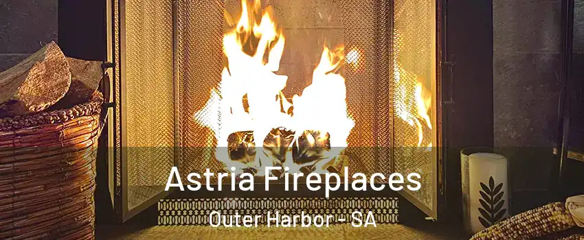  Astria Fireplaces Outer Harbor - SA