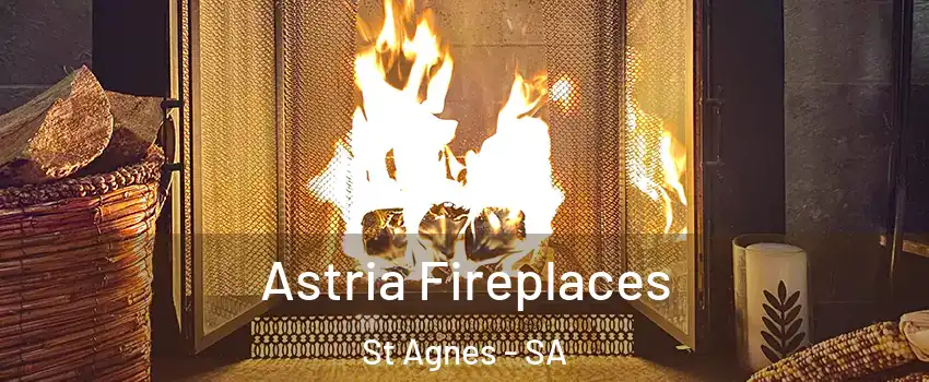  Astria Fireplaces St Agnes - SA