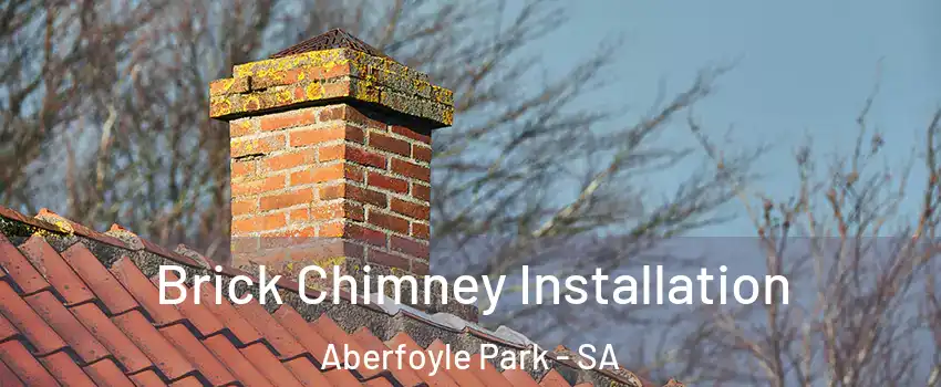 Brick Chimney Installation Aberfoyle Park - SA