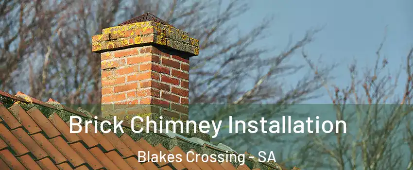 Brick Chimney Installation Blakes Crossing - SA