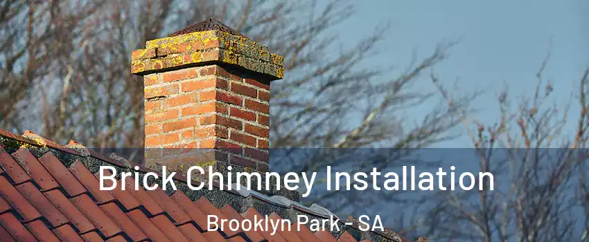 Brick Chimney Installation Brooklyn Park - SA