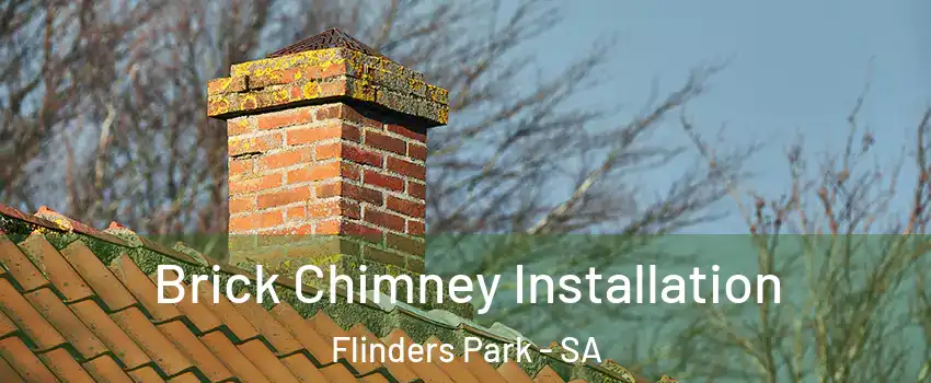  Brick Chimney Installation Flinders Park - SA