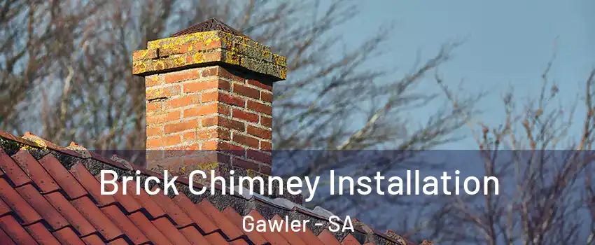 Brick Chimney Installation Gawler - SA