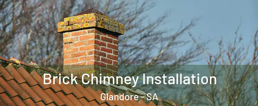 Brick Chimney Installation Glandore - SA