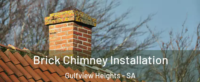 Brick Chimney Installation Gulfview Heights - SA
