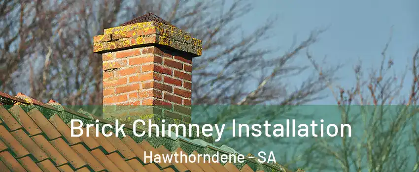 Brick Chimney Installation Hawthorndene - SA