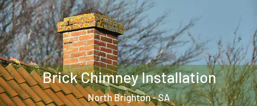  Brick Chimney Installation North Brighton - SA