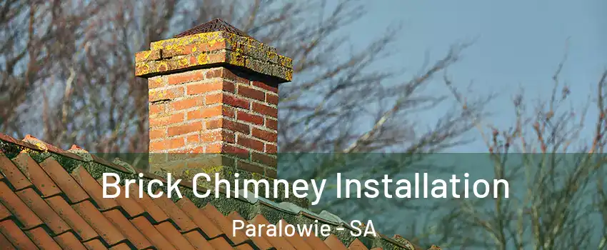  Brick Chimney Installation Paralowie - SA