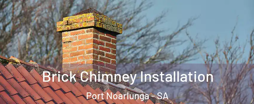  Brick Chimney Installation Port Noarlunga - SA