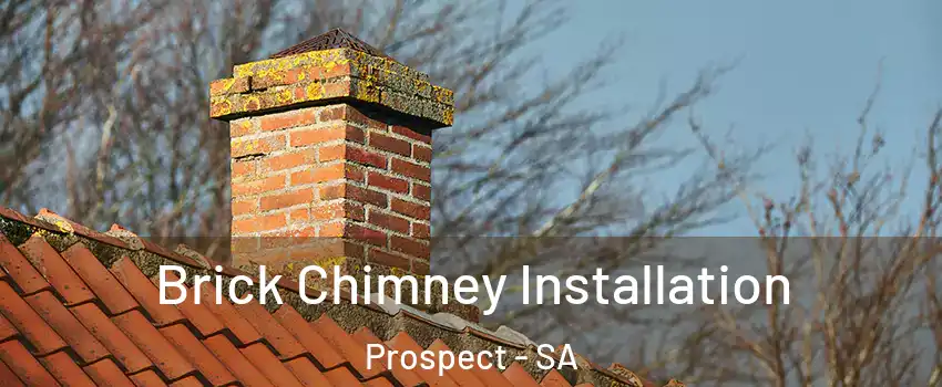 Brick Chimney Installation Prospect - SA