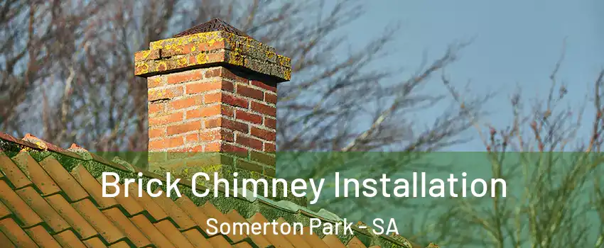  Brick Chimney Installation Somerton Park - SA