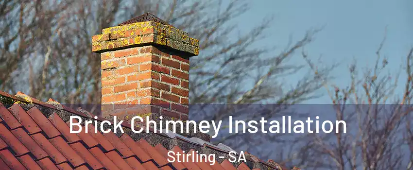  Brick Chimney Installation Stirling - SA