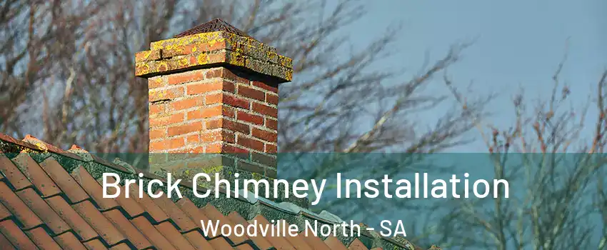  Brick Chimney Installation Woodville North - SA