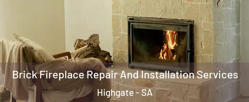 Brick Fireplace Repair And Installation Services Highgate - SA