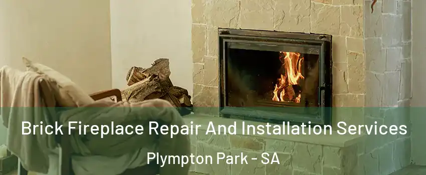  Brick Fireplace Repair And Installation Services Plympton Park - SA