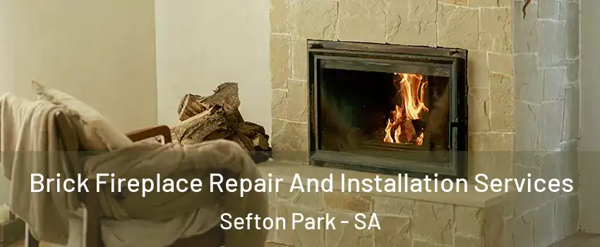  Brick Fireplace Repair And Installation Services Sefton Park - SA