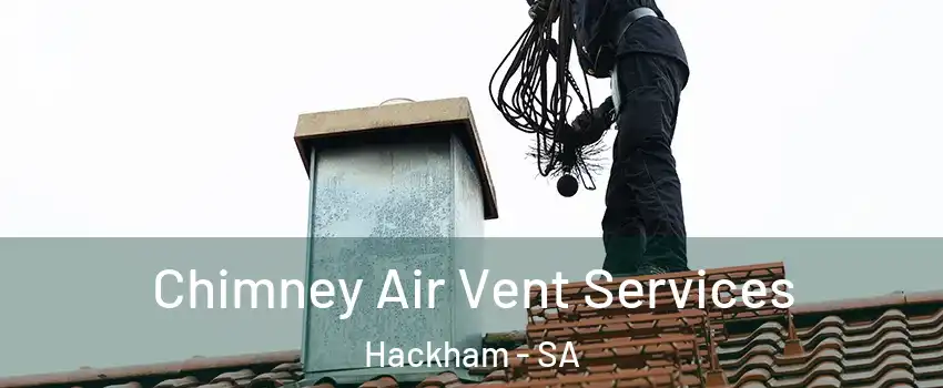 Chimney Air Vent Services Hackham - SA