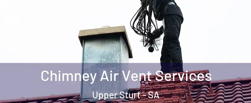  Chimney Air Vent Services Upper Sturt - SA