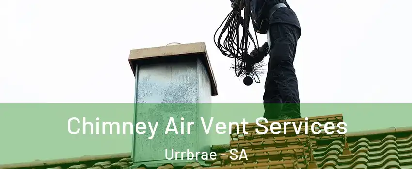  Chimney Air Vent Services Urrbrae - SA