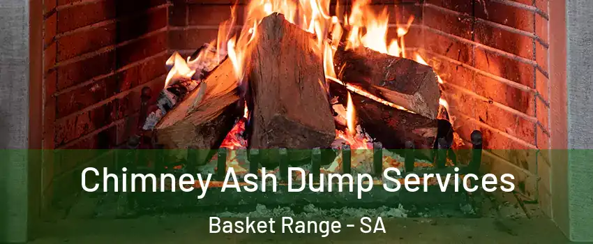 Chimney Ash Dump Services Basket Range - SA