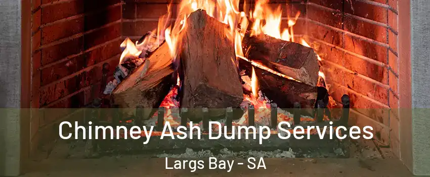  Chimney Ash Dump Services Largs Bay - SA