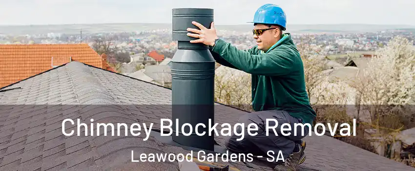  Chimney Blockage Removal Leawood Gardens - SA