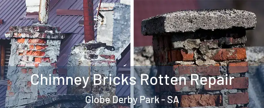 Chimney Bricks Rotten Repair Globe Derby Park - SA