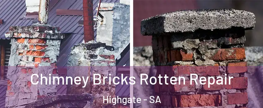 Chimney Bricks Rotten Repair Highgate - SA