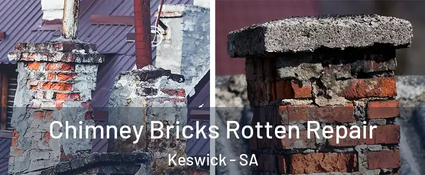 Chimney Bricks Rotten Repair Keswick - SA
