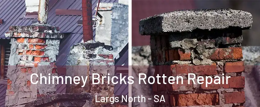  Chimney Bricks Rotten Repair Largs North - SA