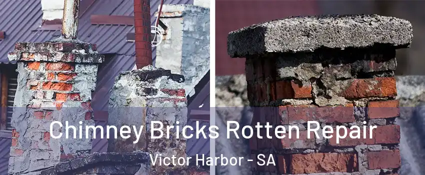  Chimney Bricks Rotten Repair Victor Harbor - SA