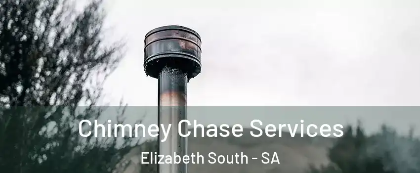 Chimney Chase Services Elizabeth South - SA