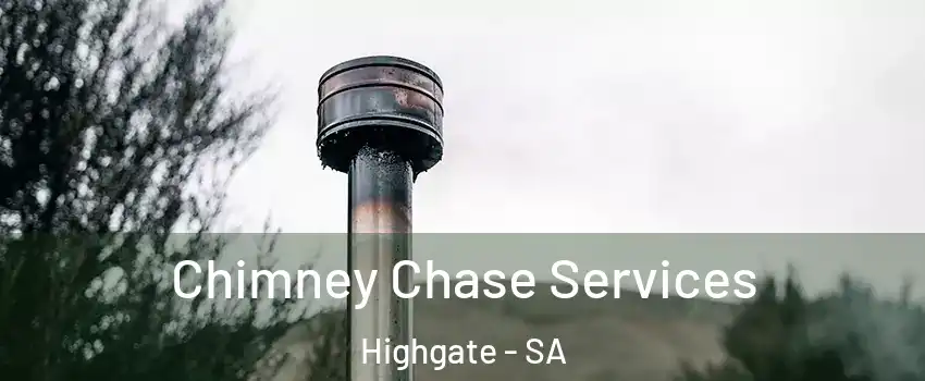 Chimney Chase Services Highgate - SA