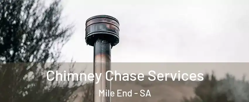  Chimney Chase Services Mile End - SA