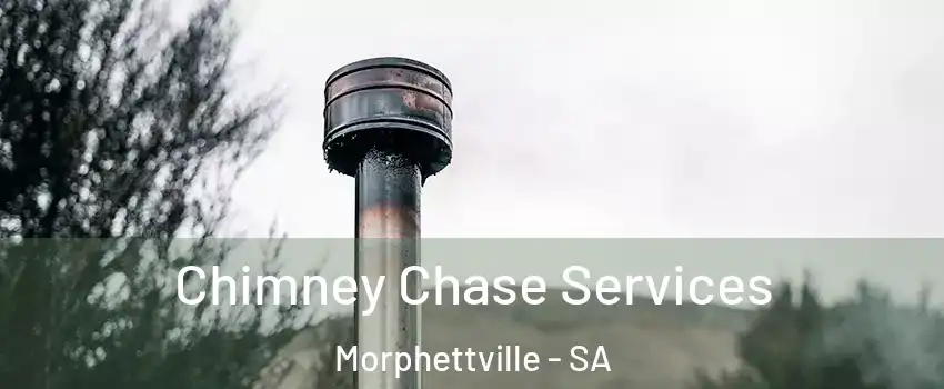  Chimney Chase Services Morphettville - SA