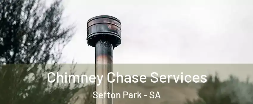  Chimney Chase Services Sefton Park - SA