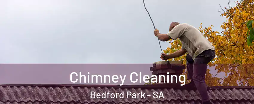 Chimney Cleaning Bedford Park - SA