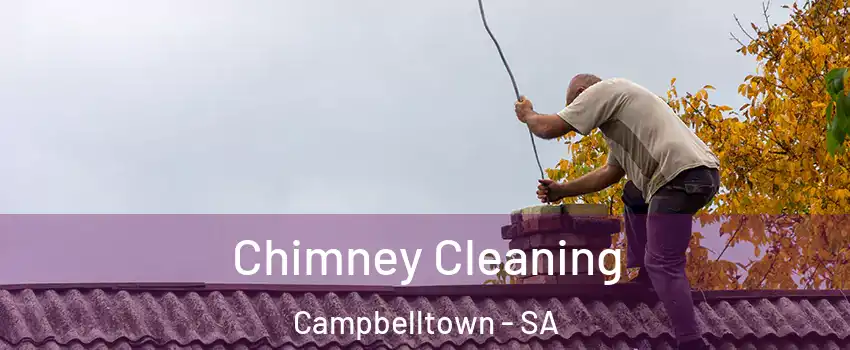 Chimney Cleaning Campbelltown - SA