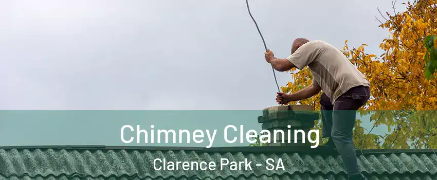 Chimney Cleaning Clarence Park - SA