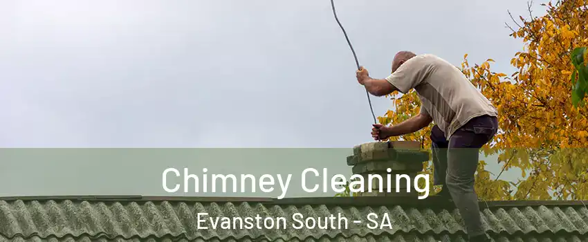 Chimney Cleaning Evanston South - SA