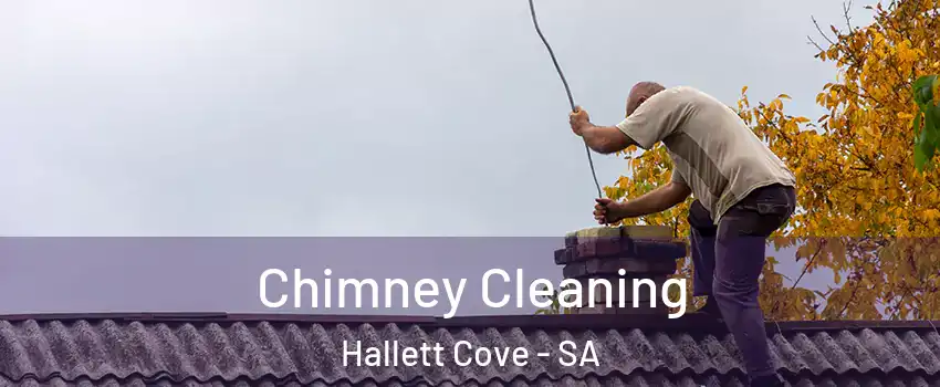 Chimney Cleaning Hallett Cove - SA