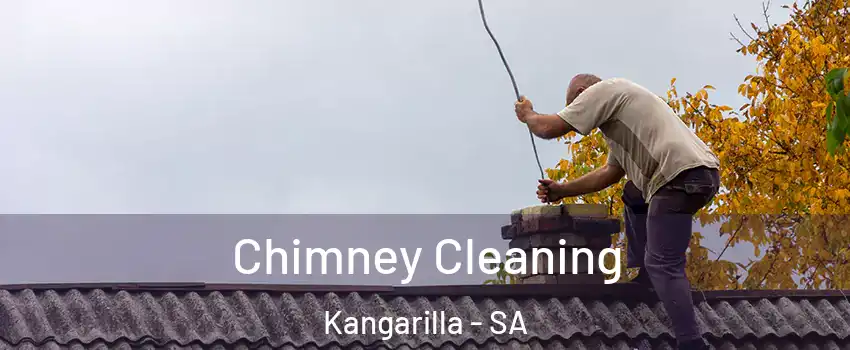  Chimney Cleaning Kangarilla - SA