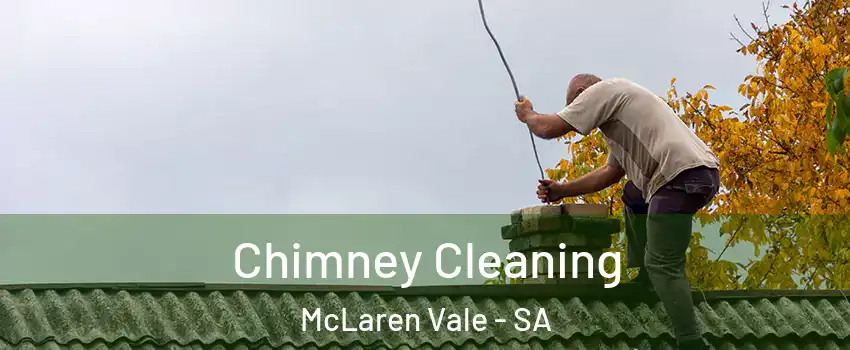  Chimney Cleaning McLaren Vale - SA