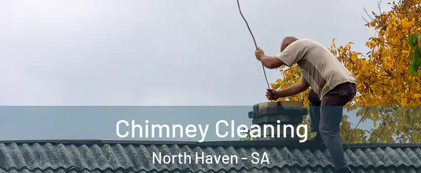  Chimney Cleaning North Haven - SA