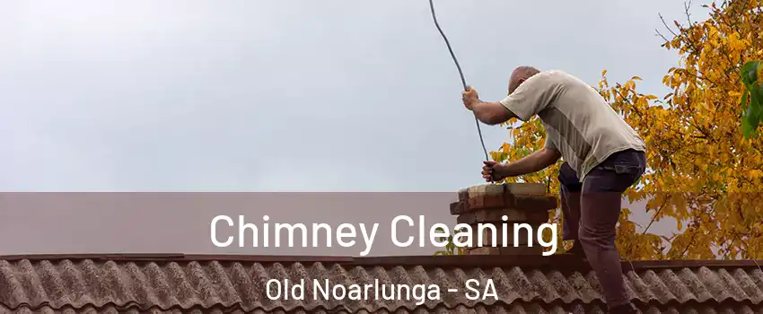  Chimney Cleaning Old Noarlunga - SA