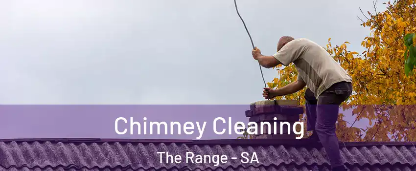  Chimney Cleaning The Range - SA